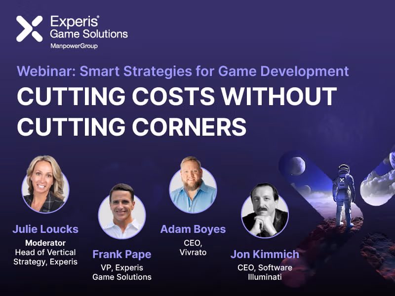 Cutting Costs Without Cutting Corners Webinar: Smart Strategies for Game Development